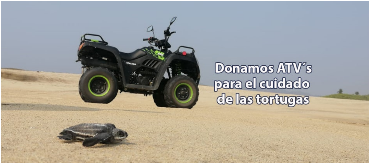 Donamos ATVs para el cuidado de las Tortugas